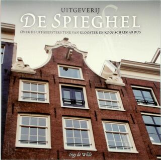 Uitgeverij 'De Spieghel' - Inge de Wilde (ISBN 9789077922071)