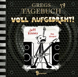 Gregs Tagebuch 17 - Voll aufgedreht! - Jeff Kinney (ISBN 9783785784822)