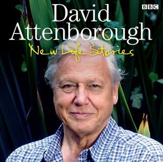 David Attenborough New Life Stories - David Attenborough (ISBN 9781408468401)
