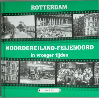 Rotterdam Noordereiland - Feijenoord in vroeger tijden [deel 2] - Tinus de Does (ISBN 9789055341917)