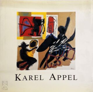 Karel Appel - Karel Appel, Rupert Martin