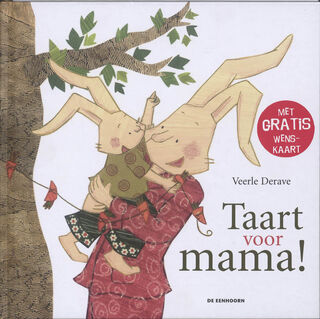 Taart voor mama! - Veerle Derave (ISBN 9789058385970)