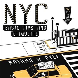 NYC Basic Tips and Etiquette - Nathan W. Pyle (ISBN 9780062303110)