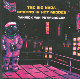 The Big Nada, ergens in het midden - Yannick Van Puymbroeck (ISBN 9789464519167)