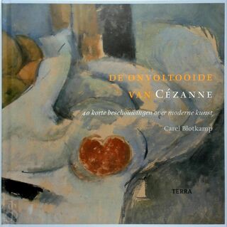 de onvoltooide van Cezanne - K. Blotkamp (ISBN 9789058972569)