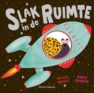 Slak in de ruimte - Rachel Bright (ISBN 9789048322626)