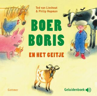 Boer Boris en het geitje - Ted van Lieshout (ISBN 9789025781705)