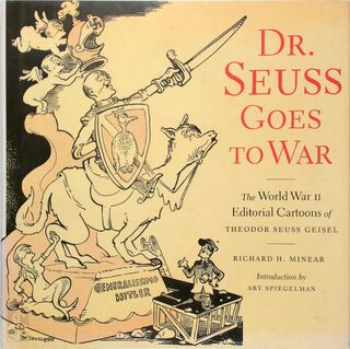 Dr. Seuss Goes to War - Richard H. Minear, Theodor Seuss Geisel (ISBN 9781565845657)