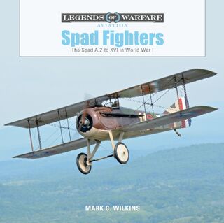 Spad Fighters - Mark C. Wilkins (ISBN 9780764356650)