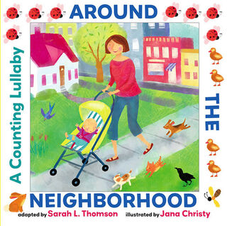 Around the Neighborhood: A Counting Lullaby - Sarah L. Thomson (ISBN 9781662524172)