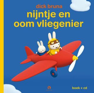 Nijntje en oom vliegenier - Dick Bruna (ISBN 9789047622017)