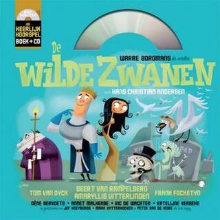 Heerlijke hoorspelen: de wilde zwanen (boek+cd) - Paul Wauters (ISBN 9789079040025)