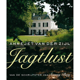 Jagtlust - Annejet van der Zijl (ISBN 9789021414232)