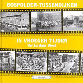 Bospolder-Tussendijken in vroeger tijden - B. Briegoos (ISBN 9789055341566)