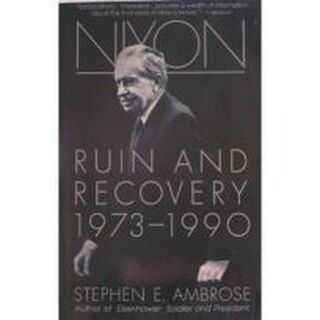 Nixon - Ruin and recovery 1973-1990 - Stephen E. Ambrose (ISBN 9780671792084)