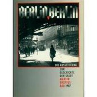 Berlin, Berlin - Gottfried Korff, Reinhard Rürup (ISBN 3875842146)