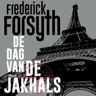 De dag van de Jakhals - Frederick Forsyth (ISBN 9789046172636)