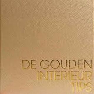 Gouden interieurtips - A. van Der Borght, H. Pauwels (ISBN 9789081073202)