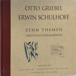 Zehn Themen - Otto Griebel, Ervín Schulhoff, Gerard Bouwhuis