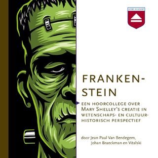 Frankenstein - Jean Paul Van Bendegem, Johan Braeckman, Vitalski (ISBN 9789085301882)