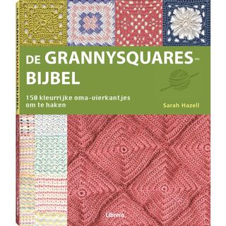 De Granny squares Bijbel - Sarah Hazell (ISBN 9789089986351)