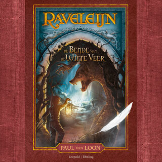 Raveleijn - De bende van de Witte Veer - Paul van Loon (ISBN 9789025879112)