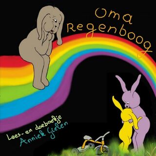 Oma Regenboog - Anniek Gielen (ISBN 9789402120660)