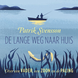 De lange weg naar huis - Patrik Svensson (ISBN 9789400406209)