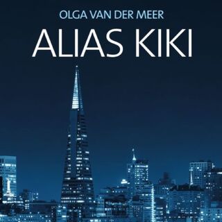 Alias Kiki - Olga van der Meer (ISBN 9789462172814)