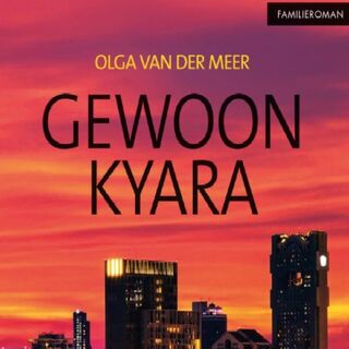 Gewoon Kyara - Olga van der Meer (ISBN 9789462172890)