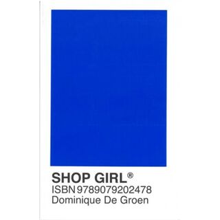 shopgirl - Dominique De Groen (ISBN 9789079202478)