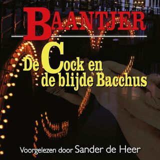 De Cock en de blijde Bacchus (deel 56) - A.C. Baantjer (ISBN 9789026153440)