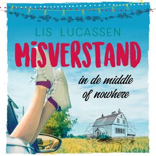 Misverstand in de middle of nowhere - Lis Lucassen (ISBN 9789020538304)