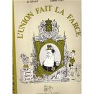 L'Union fait la farce - Jo Gérard, Daniel Polet