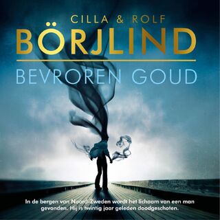 Bevroren goud - Cilla Börjlind, Rolf Börjlind (ISBN 9789046173954)