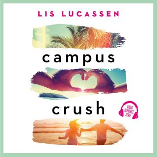 Campus crush - Lis Lucassen (ISBN 9789020536843)