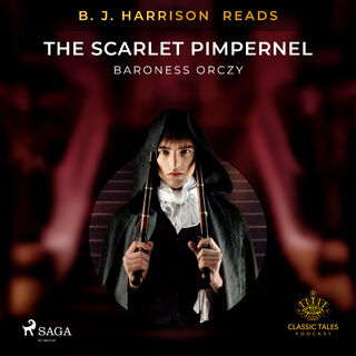 B. J. Harrison Reads The Scarlet Pimpernel - Baroness Orczy (ISBN 9788726573565)