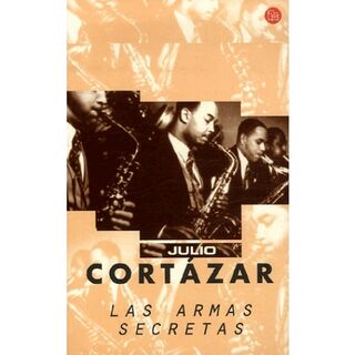 Las armas secretas - Julio Cortázar