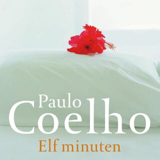 Elf minuten - Paulo Coelho (ISBN 9789029509763)