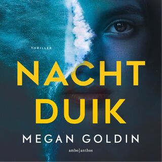 Nachtduik - Megan Goldin (ISBN 9789026354403)