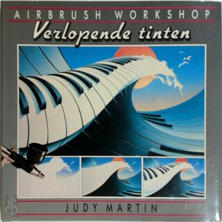 Airbrush Workshop - Verlopende tinten - Judy Martin (ISBN 9789060179338)