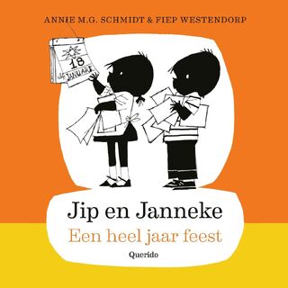Jip en Janneke - Een heel jaar feest - Annie M.G. Schmidt (ISBN 9789045126043)