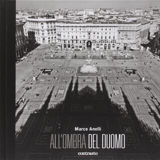 All'ombra del Duomo - Marco Anelli (ISBN 9788869652868)