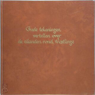 Oude tekeningen vertellen over de eilanden rond Westlinge - Jacob Zwaan