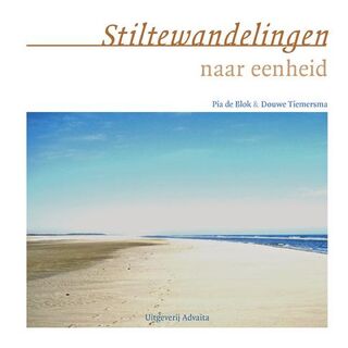 Stiltewandelingen naar eenheid - Douwe Tiemersma, Pia de Blok (ISBN 9789077194096)