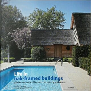 Living in Oakframed Buildings - I. Pauwels (ISBN 9789020974799)