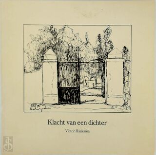 Klacht van een dichter - Victor Haaksma