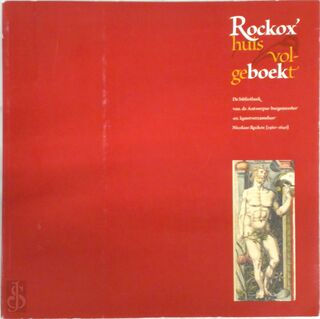 Rockox' huis volgeboekt - Ria Fabri, Dirk Imhof, Rockoxhuis (antwerp, Belgium), Hildegard van de Velde