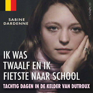 Ik was twaalf en ik fietste naar school - Sabine Dardenne, Marie-Thérèse Cuny, Joris Vermeulen, Noor Koch (ISBN 9789049999711)