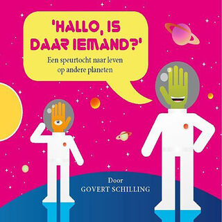Hallo, is daar iemand? - Govert Schilling (ISBN 9789462665682)
